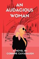 An Audacious Woman