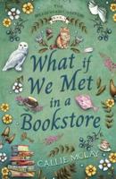 What If We Met In A Bookstore