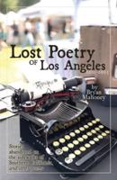 Lost Poetry of Los Angeles, 2011-2023