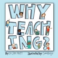 Why Teaching?