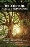 101 SCRIPTURE VERSES & MEDITATIONS