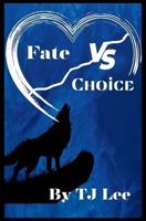 Fate Vs Choice