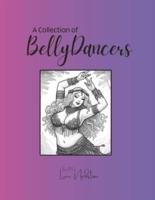A Collection of BellyDancers