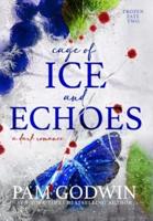 Cage of Ice and Echoes