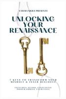 Unlocking Your Renaissance