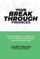 Your Breakthrough Finances