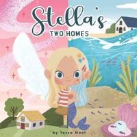 Stella's Two Homes
