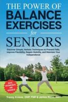 The Power of Balance Exercises for Seniors