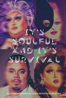 It's Soulful and It's Survival