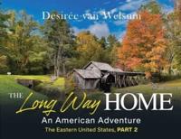 The Long Way Home - An American Adventure