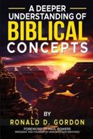 A Deeper Understanding of Biblical Concepts