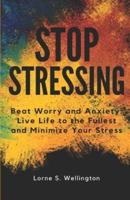 Stop Stressing