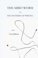 The Mir? Worm and the Mysteries of Writing