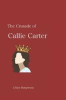 The Crusade of Callie Carter