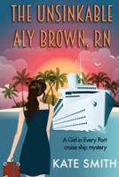The Unsinkable Aly Brown, RN