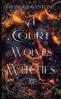 A Court of Wolves and Witches