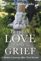Between Love and Grief