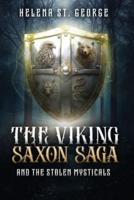 The Viking Saxon Saga and the Stolen Mysticals