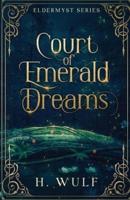 Court of Emerald Dreams