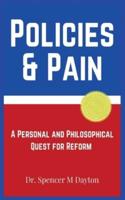 Policies and Pain