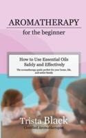 Aromatherapy for the Beginner