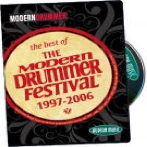 Best of the Modern Drummer Festival 1997-2006