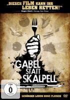 Gabel statt Skalpell - Gesünder leben ohne Fleisch