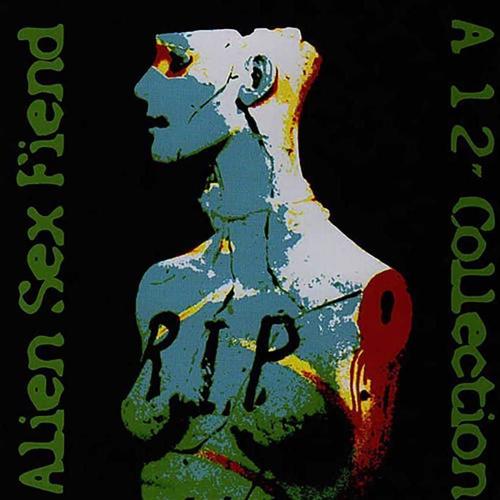 Alien Sex Fiend:R.I.P. - a 12" Coll.CD