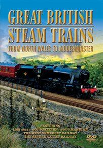 Great British Steam Trains: From North Wales to Kidderminster