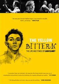 Yellow Bittern - The Life and Times of Liam Clancy