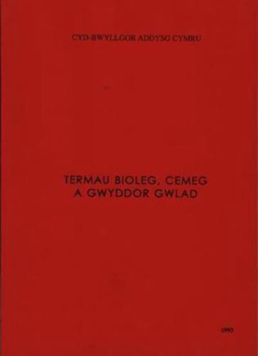 Termau Bioleg, Cemeg, Gwyddor Gwlad