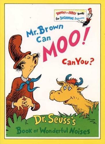 Mr. Brown Can Moo! Can You?