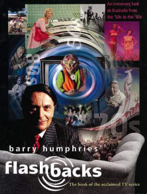 Barry Humphries' Flashbacks