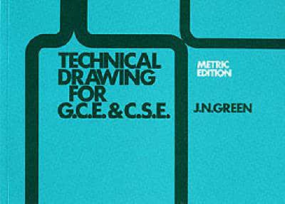 Technical Drawing for GCE & CSE