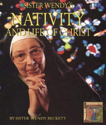 Sister Wendy's Nativity and Life of Christ