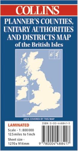 Collins Planners' Counties, Unitary Authorities and Districts Map of The British Isles