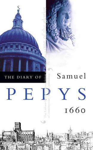 The Diary of Samuel Pepys Vol 1 1660