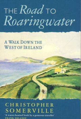 The Road to Roaringwater