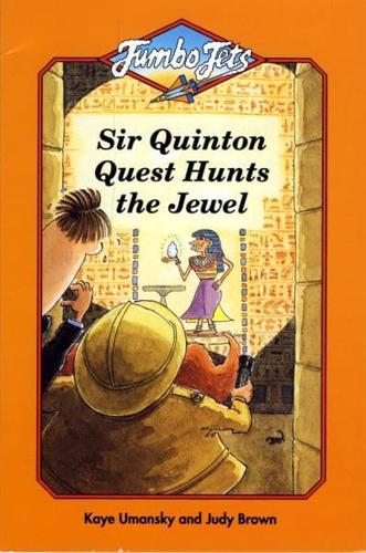Sir Quinton Quest Hunts the Jewel