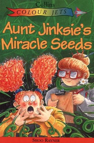 Aunt Jinksie's Miracle Seeds