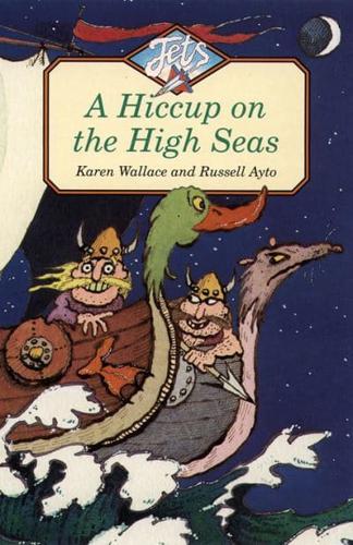 A Hiccup on the High Seas