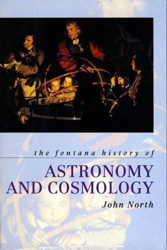 The Fontana History of Astronomy and Cosmology