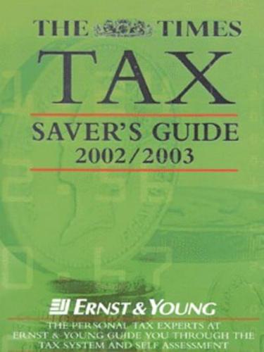 The Times Tax Saver's Guide 2002/2003