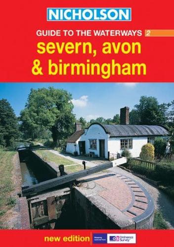 Nicholson Guide to the Waterways. 2 Severn, Avon & Birmingham
