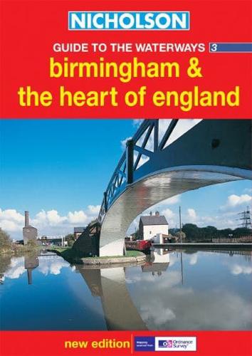 Nicholson Guide to the Waterways. 3 Birmingham & The Heart of England