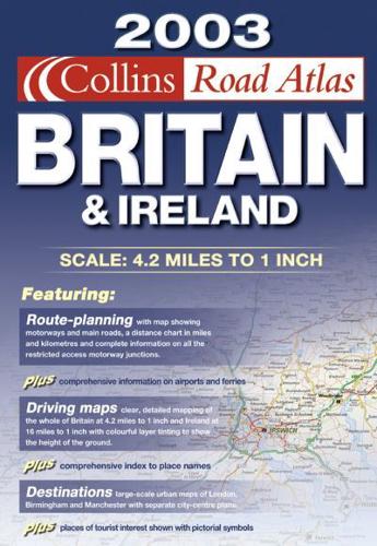 Collins Road Atlas Britain and Ireland, 2003