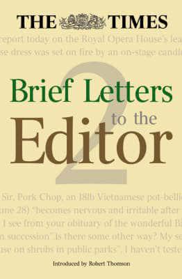 The Times Brief Letters to the Editor. Book 2