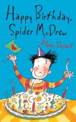 Happy Birthday, Spider McDrew