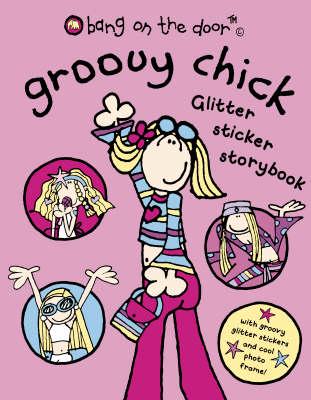Groovy Chick Glitter Sticker Storybook