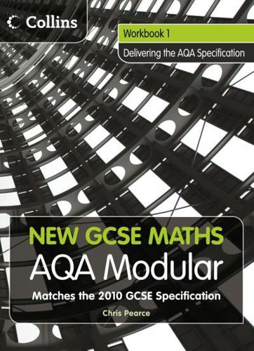 New GCSE Maths, AQA Modular Workbook 1, Delivering the AQA Specification